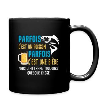 parfois c'est un poisson humour pêcheur pêche. - Mug uni - noir - Droite