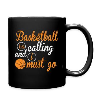 Basketball Is Calling And I Must Go Funny Gift - Full Colour Mug - black - Right