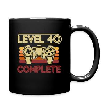 40 Geburtstag Level 40 Complete 40 Jahre Geschenk - Tasse einfarbig - Schwarz - Rechts