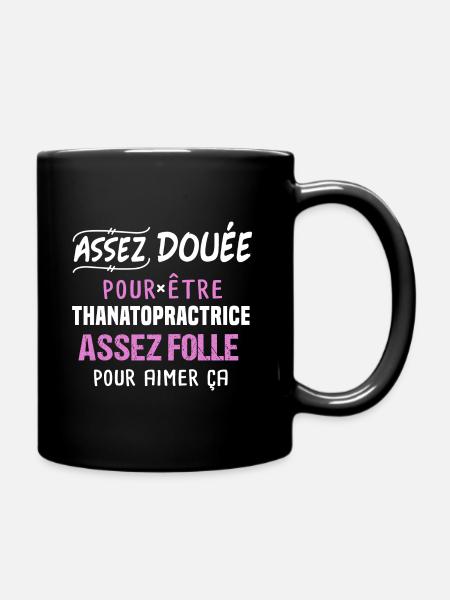 Thanatopractrice, idée cadeau métier original - Mug uni - noir
