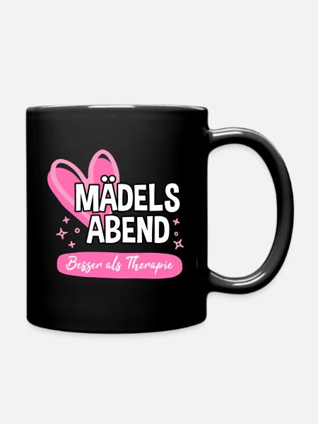 Mädelsabend - Lustiger Spruch Frauenpower Mädels - Tasse einfarbig - Schwarz