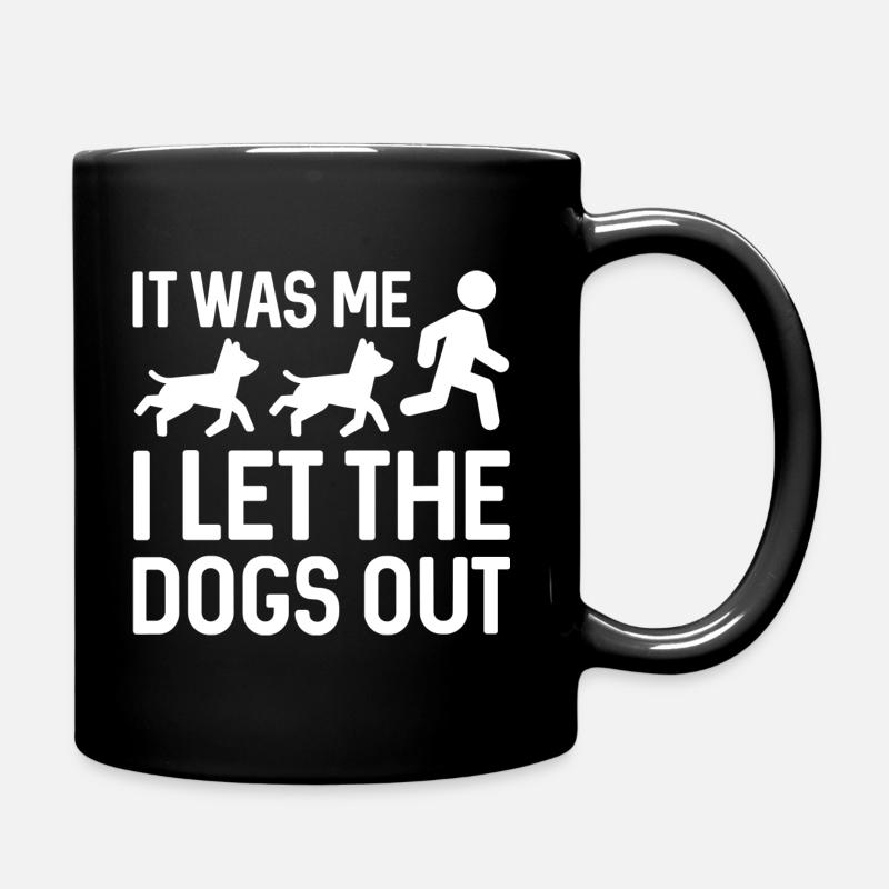 It Was Me I Let The Dogs Out - Full Colour Mug - black
