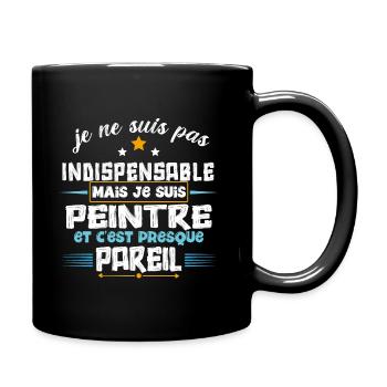 Peintre humour métier peinture, cadeau profession - Mug uni - noir - Droite