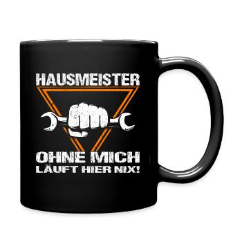 Hausmeister Hausverwaltung Heimwerker - Tasse einfarbig - Schwarz - Rechts
