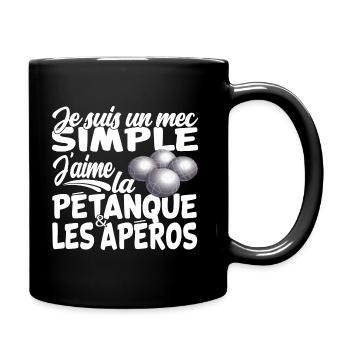 je suis un mec simple j'aime la pétanque et apéro - Mug uni - noir - Droite