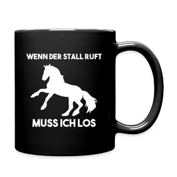 Wenn Der Stall Ruft Muss Ich Los Reiten - Tasse einfarbig - Schwarz - Rechts