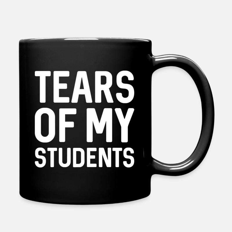 Les larmes de mes élèves - Mug uni - noir