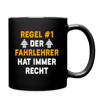 Fahrlehrer Geschenk Geburtstag Spruch - Tasse einfarbig - Schwarz - Rechts