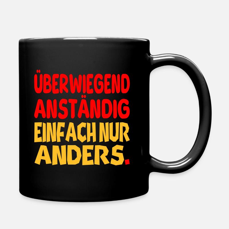 Anständig einfach nur anders II - Tasse einfarbig - Schwarz