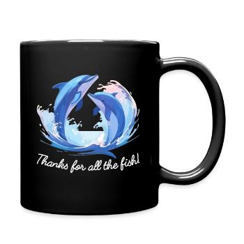Thanks for all the fish! - Delfine - Tasse einfarbig - Schwarz - Rechts