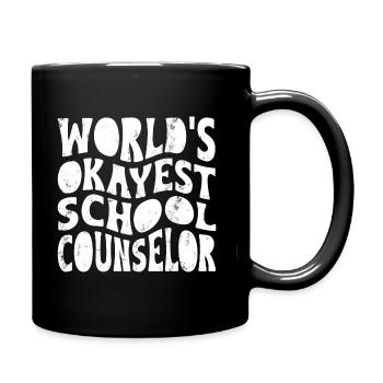 World’s okayest school counselor - Tasse einfarbig - Schwarz - Rechts