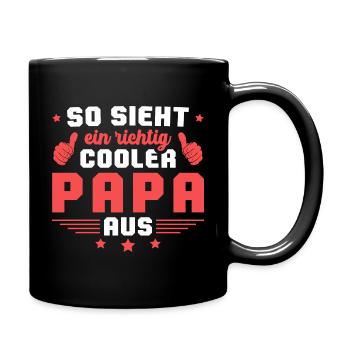 So sieht ein cooler Papa aus Vatertag Geschenkidee - Tasse einfarbig - Schwarz - Rechts