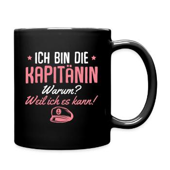 Kapitänin Weil ich es kann Segeln Bootsfahrerin - Tasse einfarbig - Schwarz - Rechts