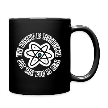 La physique est théorique, mais le plaisir est réel - Mug uni - noir - Droite