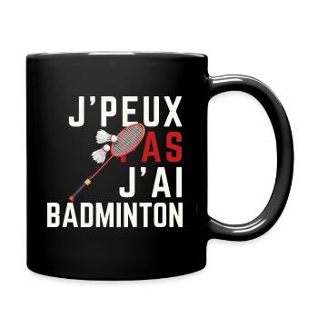 I don't have badminton - Full Colour Mug - black - Right