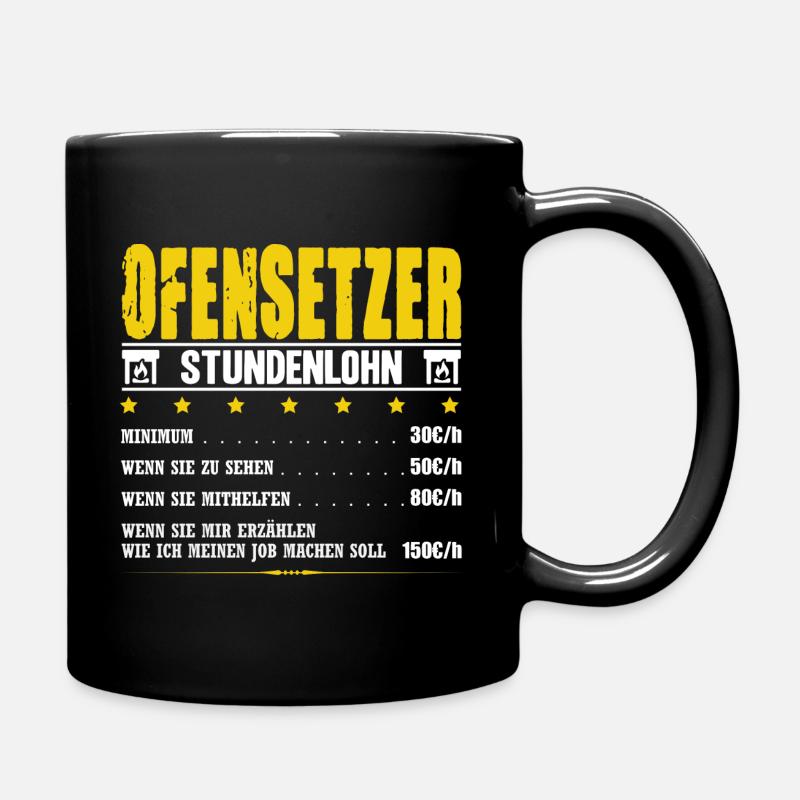 Ofensetzer Stundenlohn Ofenbauer Ofenbau Meister - Tasse einfarbig - Schwarz