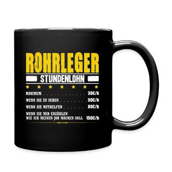 Rohrleger Stundenlohn Blechner Spengler Klempner - Tasse einfarbig - Schwarz - Rechts