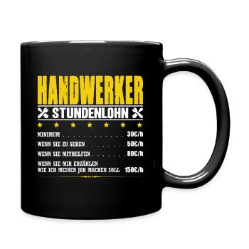Handwerker Stundenlohn Maurer Maler Elektriker - Tasse einfarbig - Schwarz - Rechts