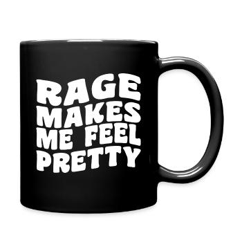 Rage Makes Me Feel Pretty, Humor Saying, Sarcastic - Mug uni - noir - Droite