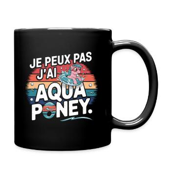 J peux pas j ai Aqua poney - Mug uni - noir - Droite
