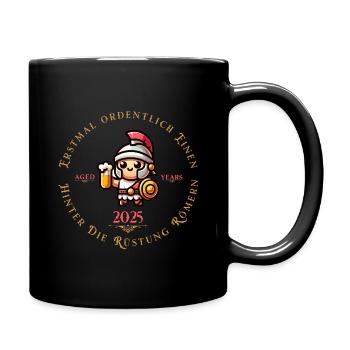 Hinter die Rüstung römern – Aged to Party!“ - Tasse einfarbig - Schwarz - Rechts