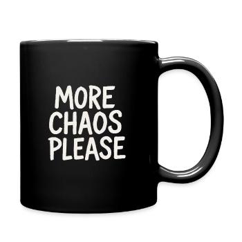 Plus de chaos - Mug uni - noir - Droite
