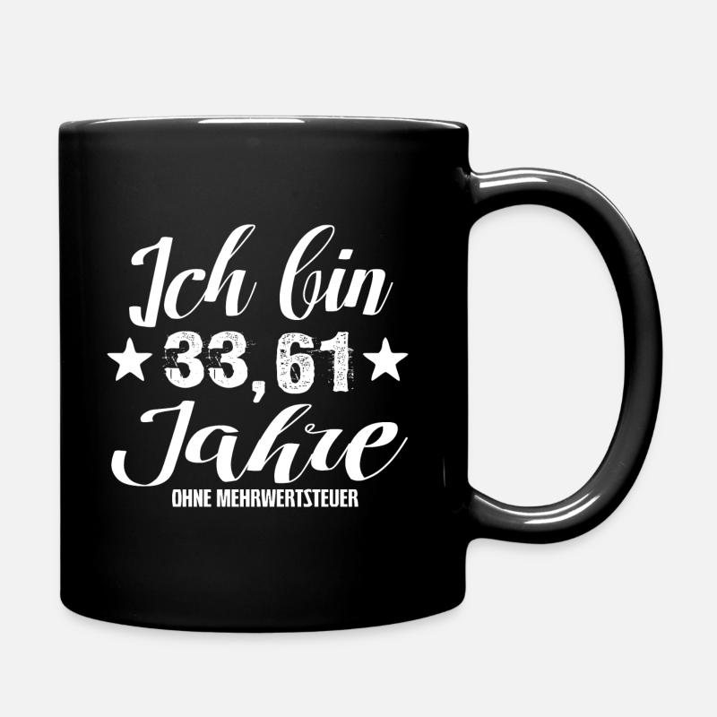 40. Geburtstag 40 Jahre Vierzig lustiges Geschenk - Tasse einfarbig - Schwarz
