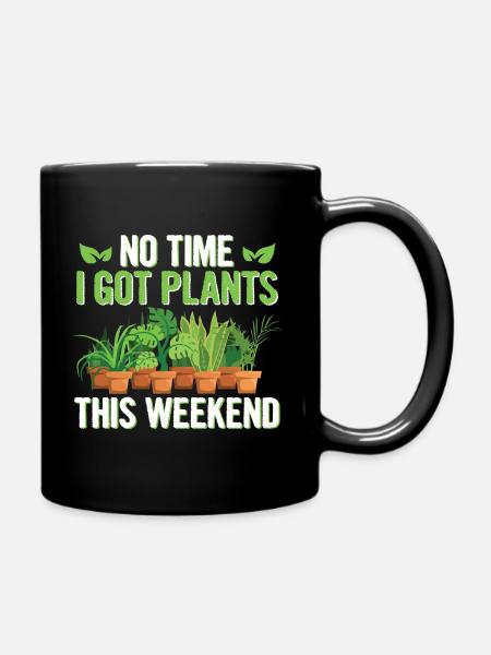 Plant lover saying for a plant fan - Full Colour Mug - black