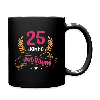 25 Jahre Jubiläum Firmenjubiläum Mitarbeiterin - Tasse einfarbig - Schwarz - Rechts