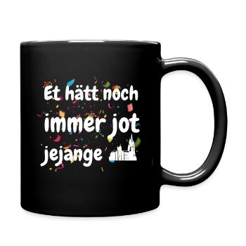 Et Hät Noch Immer Jot Jejange Kölsch Köln - Tasse einfarbig - Schwarz - Rechts