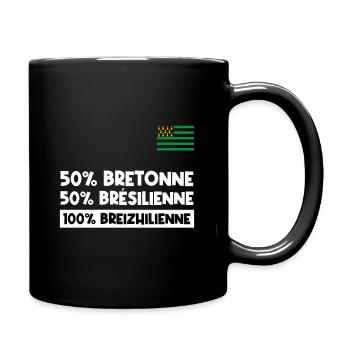 50% Bretonne 50% Brésilienne 100% Breizhilienne - Mug uni - noir - Droite
