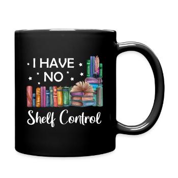 I have no shelf control book lovers read books - Full Colour Mug - black - Right