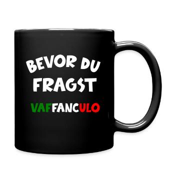 Italienisch Italien Lustiger Spruch Geschenkidee - Tasse einfarbig - Schwarz - Rechts
