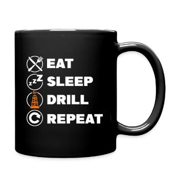Eat Sleep Drill Répéter Roughneck Oil Rig Oilfield - Mug uni - noir - Droite