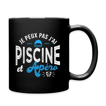 je peux pas j ai piscine et apéro Humour natation - Mug uni - noir - Droite