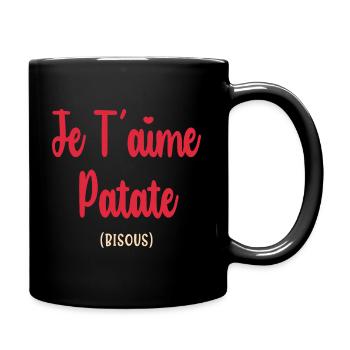 Je T aime Patate Bisous Cadeau Rigolo Original - Mug uni - noir - Droite