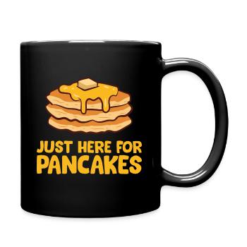 Pancakes - Just here for the Pancakes - Mug uni - noir - Droite