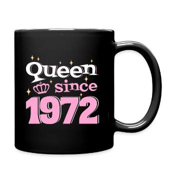 Reine Depuis 1972 Femme 50 Ans Anniversaire - Mug uni - noir - Droite
