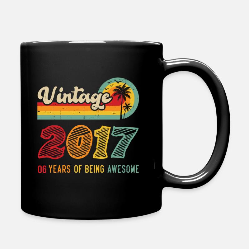 Jahrgang 2017, Geburtstagsgeschenk 6 Jahre - Tasse einfarbig - Schwarz
