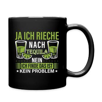 Ja ich rieche nach Tequila - Tasse einfarbig - Schwarz - Rechts