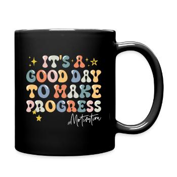 A good day to progress Motivation phrase - Full Colour Mug - black - Right