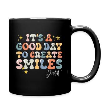 A Good Day Quote Phrase Motivation Dentist - Full Colour Mug - black - Right