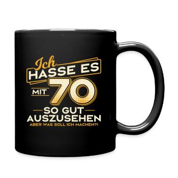 70. Geburtstag Geschenk 70 Jahre Spruch - Tasse einfarbig - Schwarz - Rechts