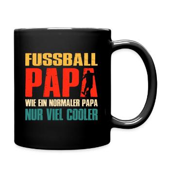 Fussball Papa Wie Ein Normaler Papa Nur Cooler - Tasse einfarbig - Schwarz - Rechts
