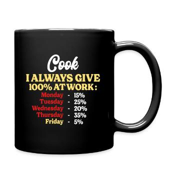 100% At Work Funny Cook Quote - Full Colour Mug - black - Right
