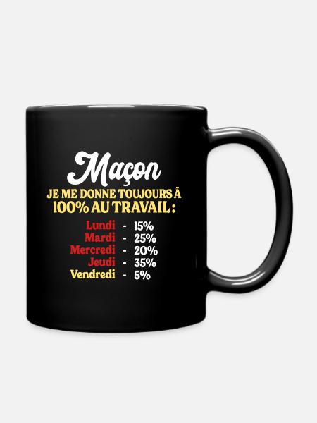 100% Au Travail Citation Drôle Maçon - Mug uni - noir