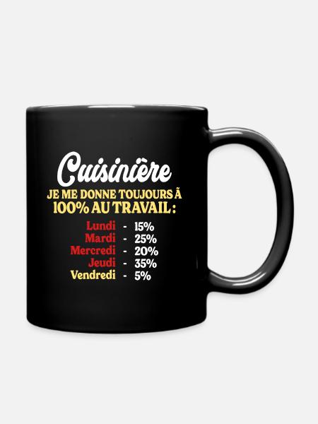 100% Au Travail Citation Drôle Cuisinière - Mug uni - noir