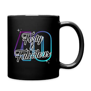 40th Birthday Gift Birthday Quote 40 Years - Full Colour Mug - black - Right