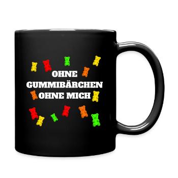 Ohne Gummibären ohne mich - Tasse einfarbig - Schwarz - Rechts