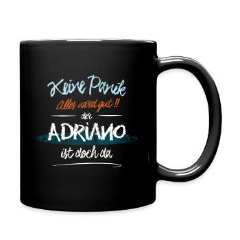 Adriano - Keine Panik. Alles wird gut - Tasse einfarbig - Schwarz - Rechts